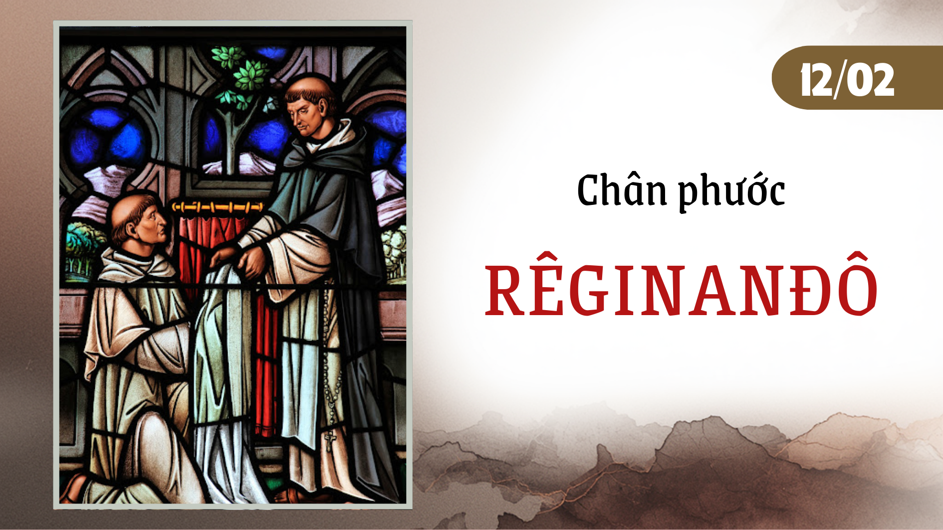 Ngày 12/02 Chân phước Rê-gi-nan-đô, OP